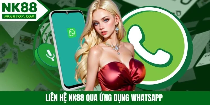 Liên hệ NK88 qua ứng dụng whatsapp 